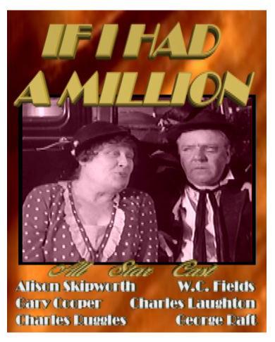 If I Had A Million ~ W.C. Fields - Click Image to Close